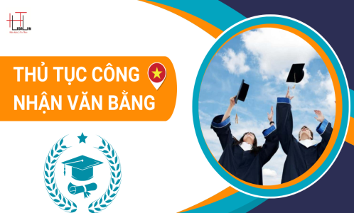 THỦ TỤC CÔNG NHẬN VĂN BẰNG NƯỚC NGOÀI TẠI VIỆT NAM (CÔNG TY LUẬT UY TÍN TẠI THÀNH PHỐ HỒ CHÍ MINH, VIỆT NAM)